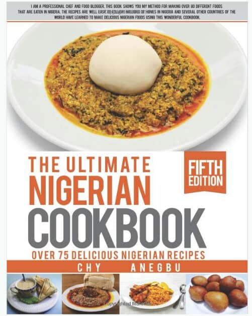 The Ultimate Nigerian Cookbook: Best Cookbook fo Making Nigerian Foods ...